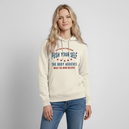 PUSH YOUR SELF Hoodie - vanilla