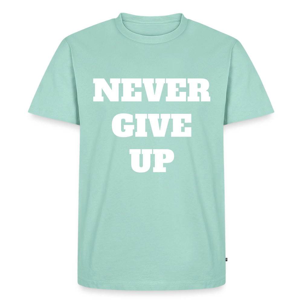 Never give up Premium T-Shirt - mint 