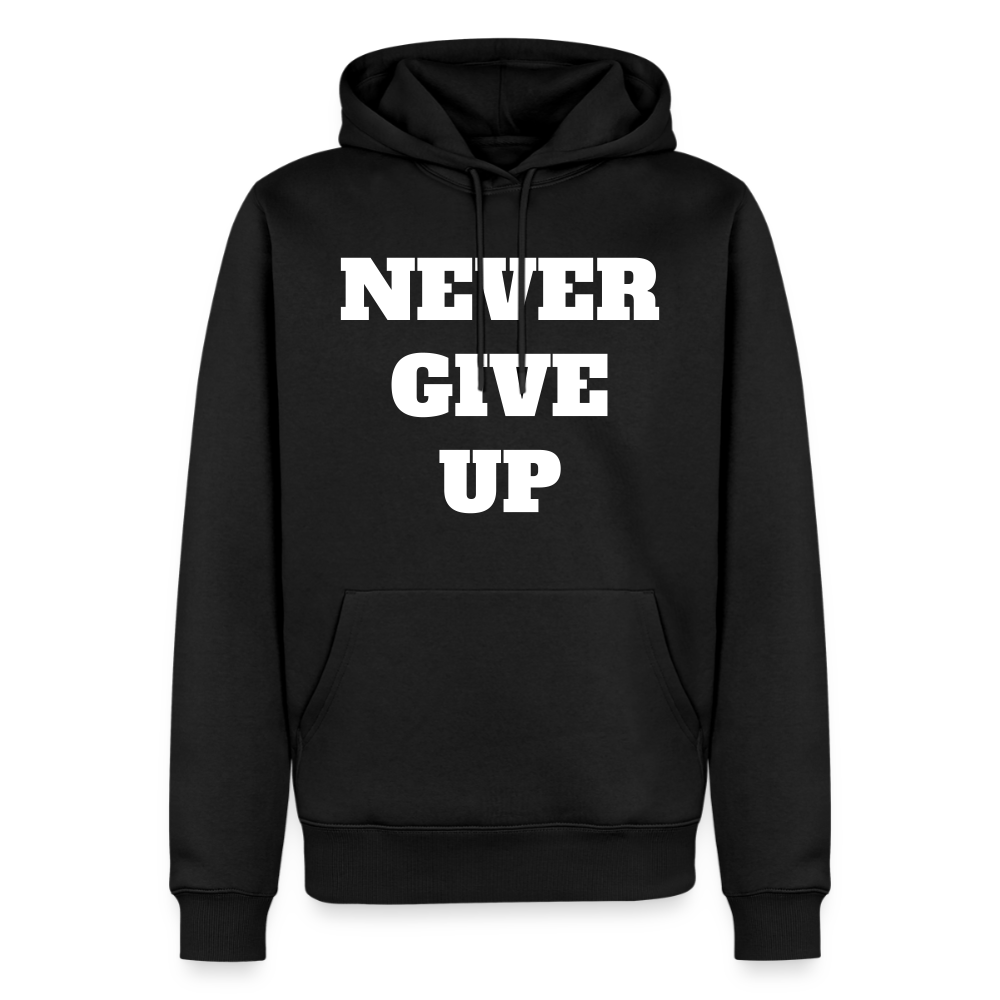 Never give up Premium Hoodie - black
