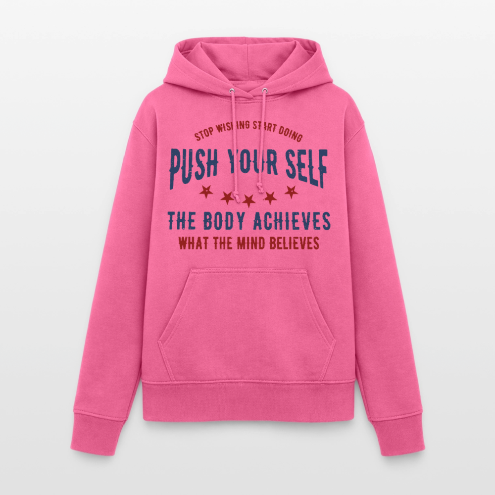 PUSH YOUR SELF Hoodie - pink