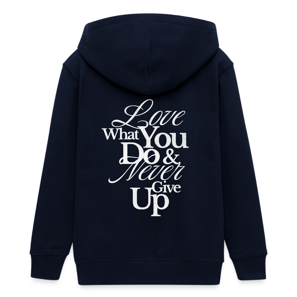 Love What You Do Premium Kapuzenjacke - navy