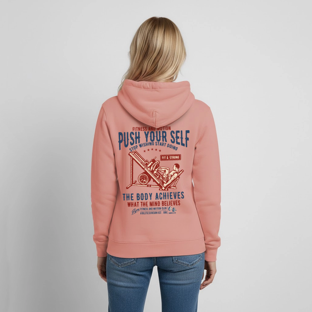PUSH YOUR SELF Hoodie - dusky rose